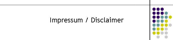 Impressum / Disclaimer